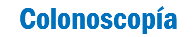 Colonoscopía