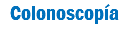 Colonoscopía